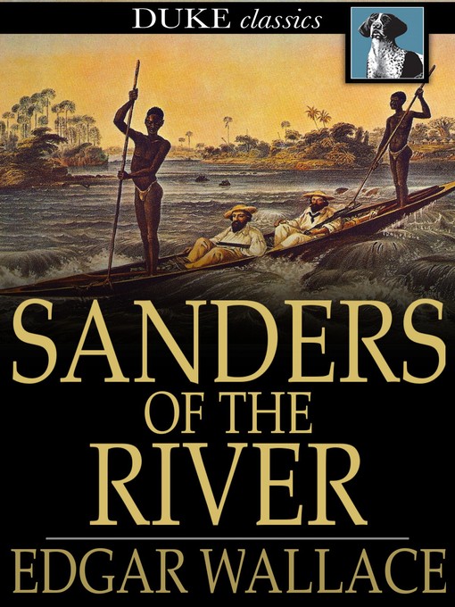 Titeldetails für Sanders of the River nach Edgar Wallace - Verfügbar